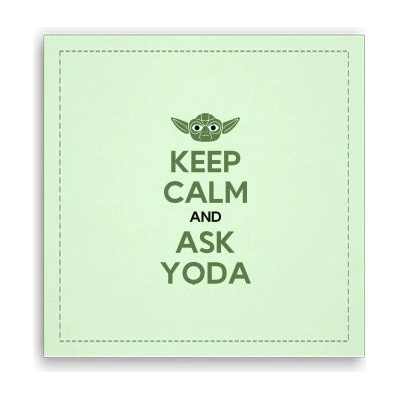 Fotoobraz 40x40 cm Keep calm and ask yoda