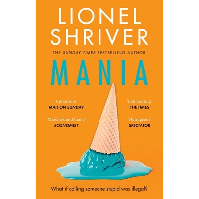Mania - Lionel Shriver