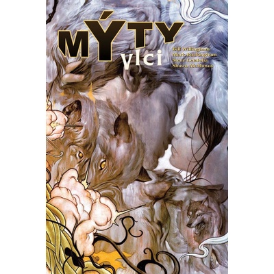 WILLINGHAM Bill a kolektiv - Mýty: Vlci