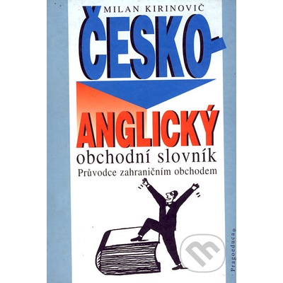 Česko - anglický obchodní slovník - Kirinovič Milan