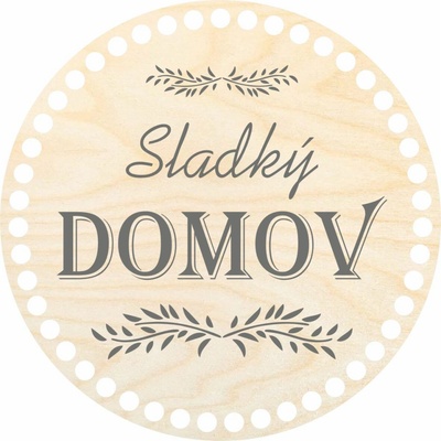 Woody Crafts Dno/víko - kruh 20 cm, Sladký domov