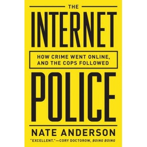 Internet Police | Nate Anderson (2014)