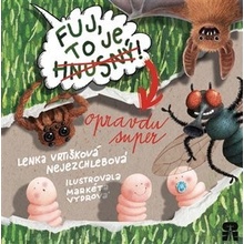 Fuj, to je hnusný! - Lenka Vrtišková-Nejezchlebová
