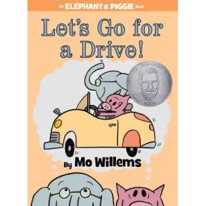 Let's Go for a Drive! (An Elephant and Piggie Book) | Mo Willems (2012)