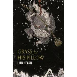 Grass for His Pillow | Lian Hearn (ISBN: 9781509837816)