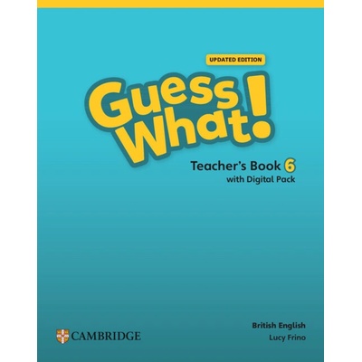 Guess What! British English Level 6 Teacher's Book with Digital Pack Updated