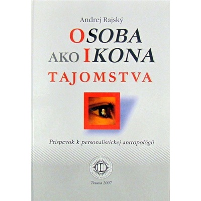 Osoba ako ikona tajomstva - Andrej Rajský