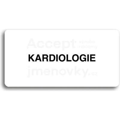 ACCEPT Piktogram KARDIOLOGIE - bílá tabulka - černý tisk bez rámečku