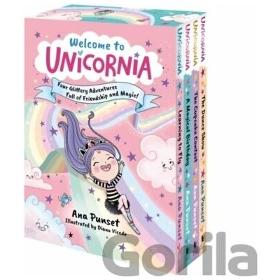 Welcome to Unicornia: Four Glittery Adventures Full of Friendship and Magic! - Ana Punset