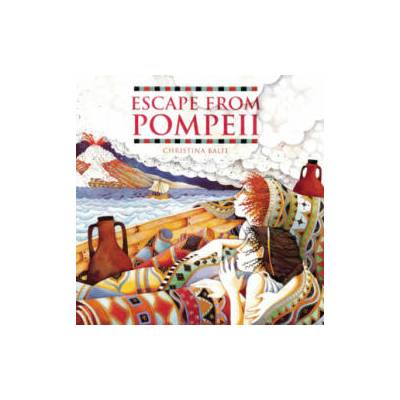 Escape from Pompeii | Christina Balit