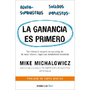 GANANCIA ES PRIMERO, LA | Mike Michalowicz (2024)