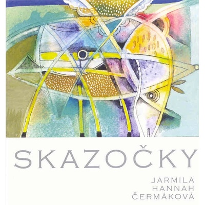 Skazočky - Hannah Čermáková Jarmila