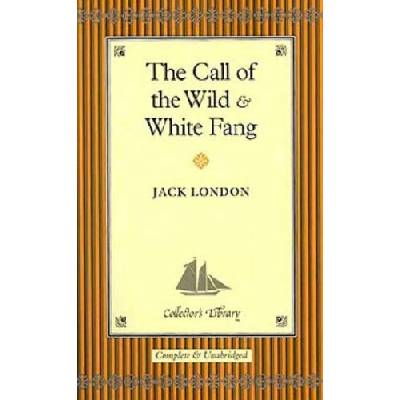 The Call of the Wild and White Fang