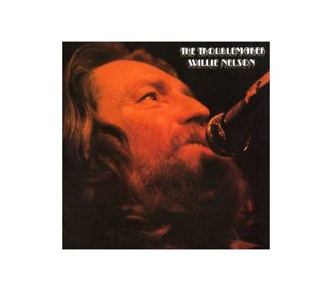 The Troublemaker - Willie Nelson CD