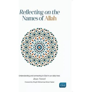 Reflecting on the Names of Allah (ISBN: 9781915851017)