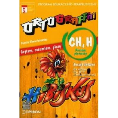 Ortograffiti CH H poziom pierwszy zeszyt ćwiczeń