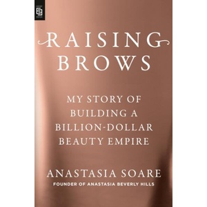 Raising Brows | Anastasia Soare (ISBN: 9798217181377)