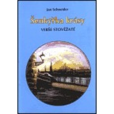 Šenkýřka krásy - Jan Schneider