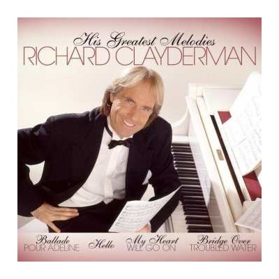 Clayderman Richard - His Greatest Melodies CD