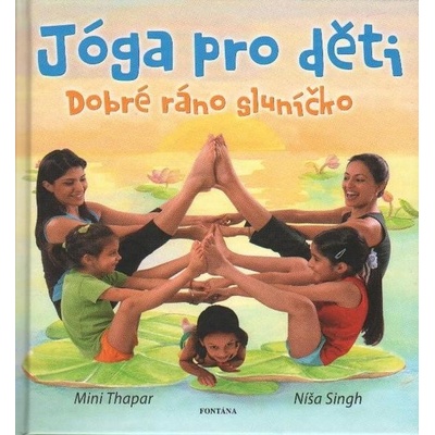 Jóga pro děti - Mini Thapar, Níša Singh