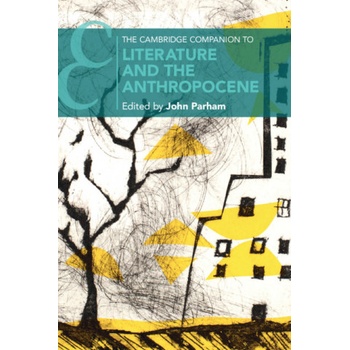 Cambridge Companion to Literature and the Anthropocene