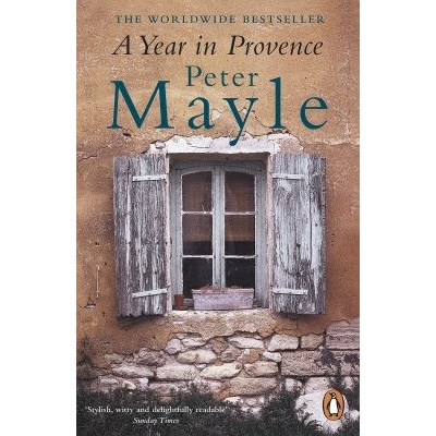 A Year in Provence - Peter Mayle