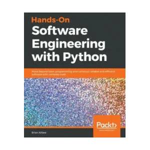 Hands-On Software Engineering with Python | Brian Allbee (ISBN: 9781788622011)