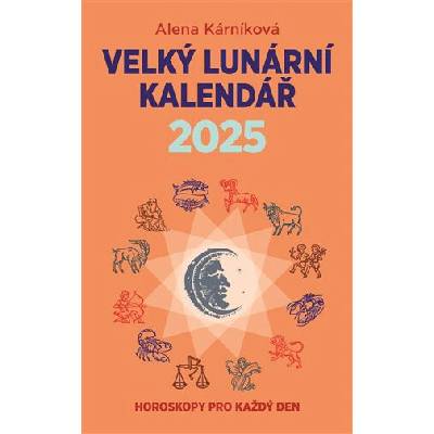 Velký lunární aneb Horoskopy pro každý den 2025