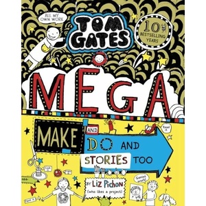 Tom Gates: Mega Make and Do and Stories Too! (ISBN: 9780702301636)