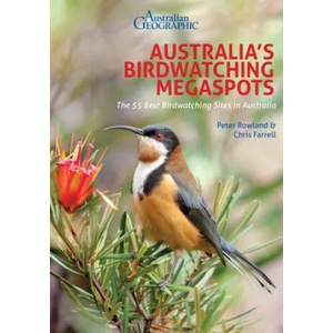 Australia's Birdwatching Megaspots | Peter Rowland, Chris Farrell (ISBN: 9781912081660)