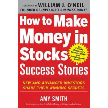 Image 1 of How to Make Money in Stocks Success Stories: New and Advanced Investors Share Their Winning Secrets | Amy Smith