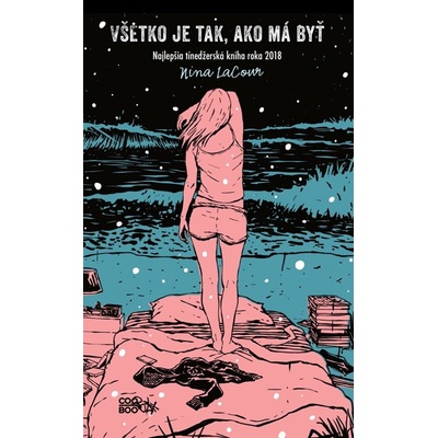 Všetko je tak, ako má byť - Nina LaCour