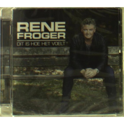 René Froger, DIT IS HOE HET VOELT, CD