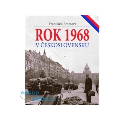 Rok 1968 v Československu - František Emmert