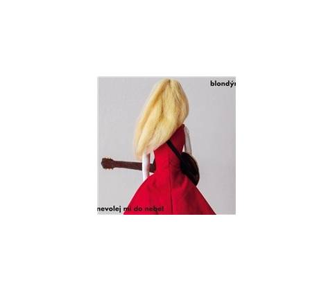 Blondýna: Nevolej mi do nebe! CD