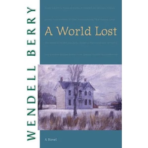 World Lost | Wendell Berry (ISBN: 9781582434186)
