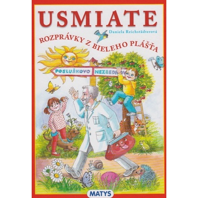 Usmiate rozprávky z bieleho plášťa - Daniela Reichstädterová