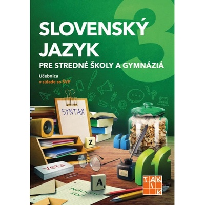 Slovenský jazyk pre stredné školy a gymnáziá 3 - učebnica