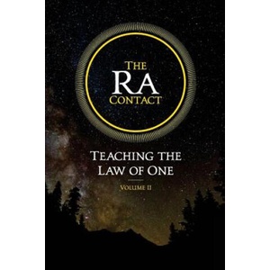 The Ra Contact: Teaching the Law of One: Volume 2 | Don Elkins, Carla L Rueckert, James Allen McCarty (2018)