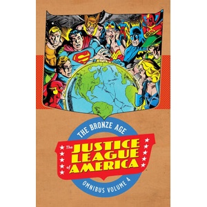 Justice League of America: The Bronze Age Omnibus Vol. 4 (ISBN: 9781799502838)