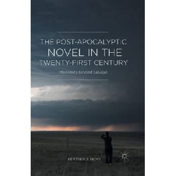 Image 1 of Post-Apocalyptic Novel in the Twenty-First Century | Heather J. Hicks