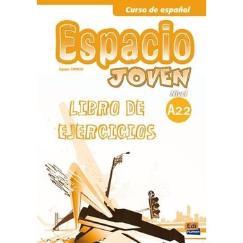 Espacio joven A2.2 - Libro de ejercicios