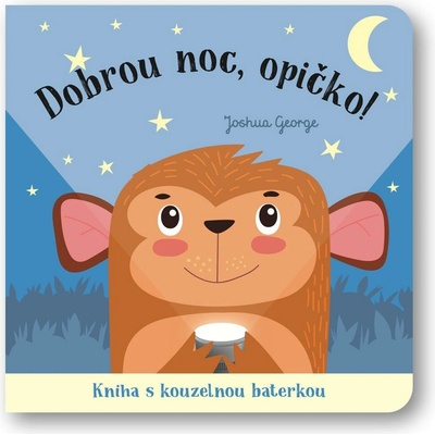Dobrou noc, opičko! Kniha s kouzelnou baterkou Svojtka & Co. s. r. o.