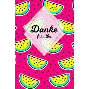 Danke für alles: Tolles Geschenk für alle Erzieher, Lehrer und jeden dem du einfach danke sagen möchtest, Notizbuch mit 120 Seiten als | Rockreddiamond Co (ISBN: 9781075171741)