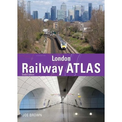 London Railway Atlas 6th Edition
