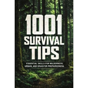 1001 Survival Tips | Ken Lund (ISBN: 9798243232258)