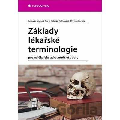 Základy lékařské terminologie pro nelékařské zdravotnické obory