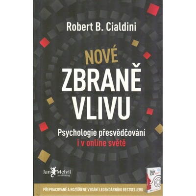 Nové zbraně vlivu - Robert B. Cialdini