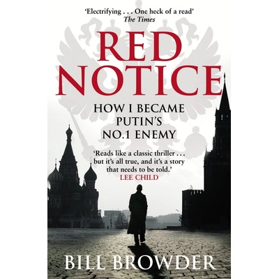 Red Notice - How I became Putin´s No. 1 enemy - Bill Browder