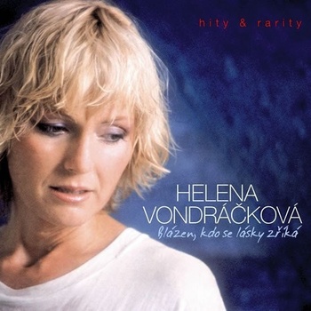 Blázen, kdo se lásky zříká - Helena Vondráčková CD